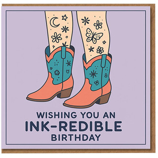 Ink-redible Birthday Card - Tattoo Legs and Cowboy Boots Pun Design - Funny Birthday Greeting for Friends, Family or Tattoo Lovers