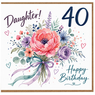Daughter 40th Birthday Card, Happy Birthday Floral Card