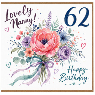 Nanny 62nd Birthday Card, Lovely Floral Bouquet Happy Birthday Card