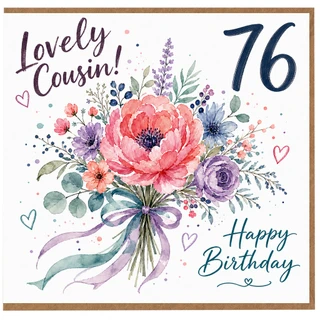 76th Birthday Card for Cousin, Lovely Cousin Happy Birthday Floral Card