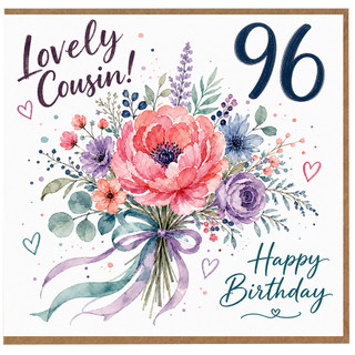 96th Birthday Card for Cousin, Lovely Cousin Happy Birthday Floral Card