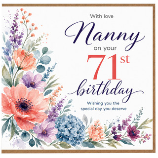 Nanny 71st Birthday Card, Floral With Love Birthday Card