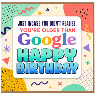 Birthday Card, You’re Older Than Google Happy Birthday Card