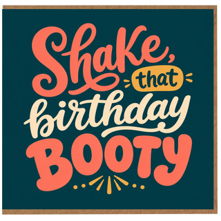 Birthday Card, Shake That Birthday Booty Card