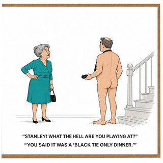Birthday Card, Black Tie Only Dinner Humour Card