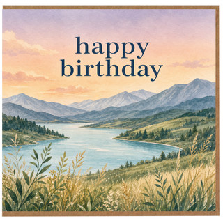 Birthday Card, Scenic Mountain Lake Birthday Card
