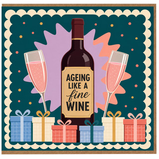 Birthday Card, Ageing Like a Fine Wine Wine Bottle Design