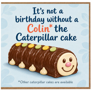Birthday Card, Colin the Caterpillar Cake Joke Card