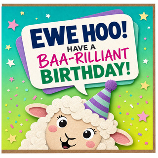 Birthday Card, Ewe Hoo Have a Baa - rilliant Birthday Card