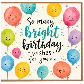 Birthday Card, So Many Bright Birthday Wishes for You