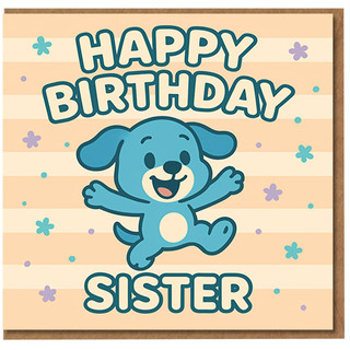 Happy Birthday Sister Card - Cute Blue Puppy on Pastel Stripes with Flowers - Fun Children’s Design
