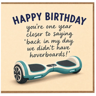 Birthday Card, Happy Birthday Hoverboard Joke Card