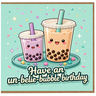 Birthday Card, Cute Bubble Tea Card, Have an Un - belle - bubble Birthday