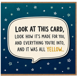 Birthday Card, Look At This Card Yellow Joke Greeting Card