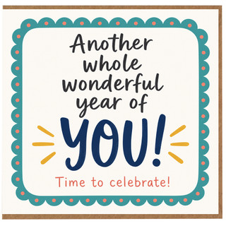 Birthday Card, Another Whole Wonderful Year of You Celebration Card