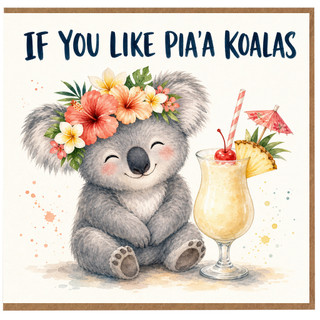 Birthday Card, If You Like Piña Coladas Pun Greeting Card
