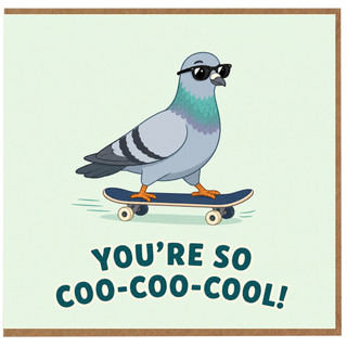 Birthday Card, You're So Coo - Coo - Cool!