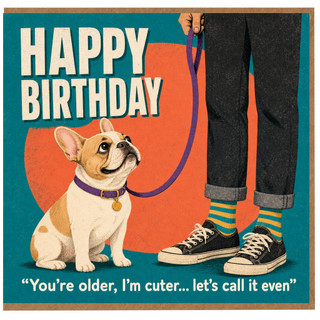 Birthday Card, Funny French Bulldog Birthday Card