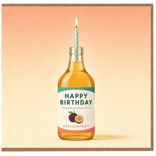 Birthday Card, Happy Birthday Cider Bottle Passionfruit Design