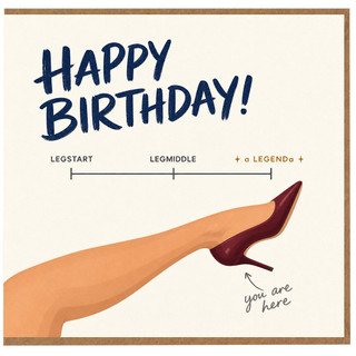 Birthday Card, Funny Happy Birthday Card for Her, Legstart to Legend High Heel Design