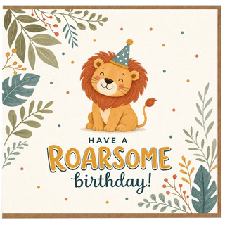 Birthday Card, Roarsome Lion Birthday Card