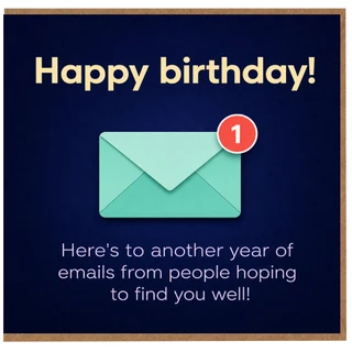 Birthday Card, Happy Birthday Card with Email Joke Design