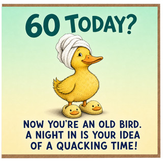 60th Birthday Card, Funny Old Bird Duck Pun Card