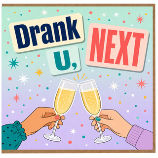 Birthday Card, Drank U Next Funny Leaving Card