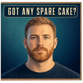 Birthday Card, Got Any Spare Cake?