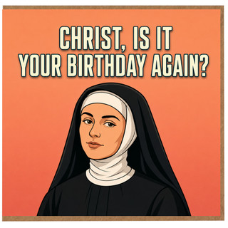 Birthday Card, Funny Religious Birthday Card