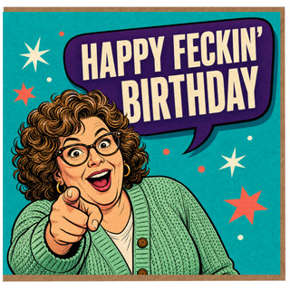 Birthday Card, Happy Feckin' Birthday Retro Comic Woman