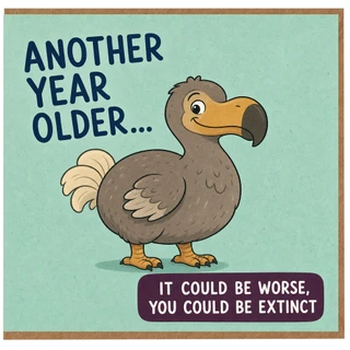 Birthday Card, Another Year Older Dodo Card