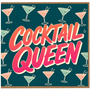Birthday Card, Cocktail Queen Card