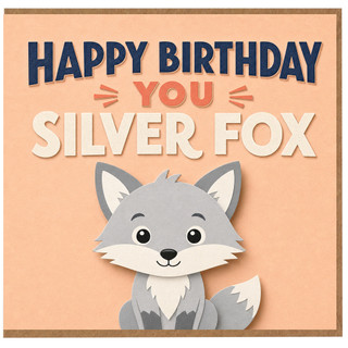 Birthday Card, Silver Fox Birthday Card