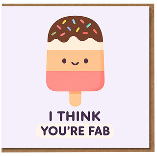 I Think You're Fab Card - Cute Ice Lolly Pun with Sprinkles - Love/Anniversary Card for Partner or Friend