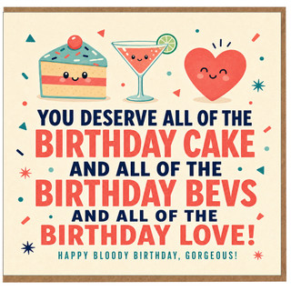 Birthday Card, You Deserve All of the Birthday Cake and Birthday Love, Funny Happy Birthday Card