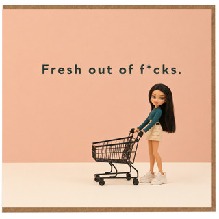 Birthday Card, Funny Fresh Out of F*cks Card