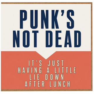 Birthday Card, Punk's Not Dead Funny Greeting Card