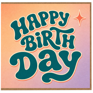 Birthday Card, Happy Birthday Retro Bubble Typography Card