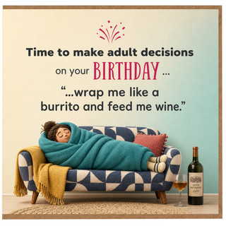 Birthday Card, Funny Birthday Card for Her or Him, Wrap Me Like a Burrito and Feed Me Wine