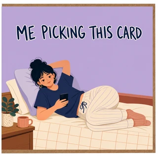Birthday Card, Me Picking This Card Funny Thinking of You Greeting Card