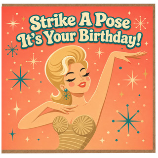 Birthday Card, Strike A Pose It’s Your Birthday Retro Pin - Up Design