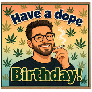 Birthday Card, Have a Dope Birthday Cannabis Leaf Funny Birthday Card