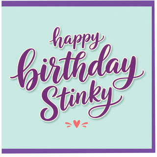 Birthday Card, Happy Birthday Stinky