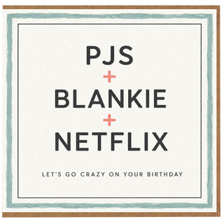 Birthday Card, PJS Blankie and Netflix Funny Birthday Card