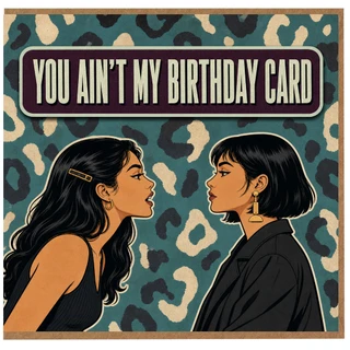 Birthday Card, You Ain't My Birthday Card Funny Retro Card