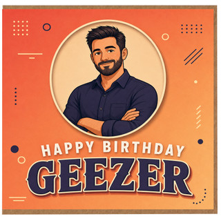 Birthday Card, Happy Birthday Geezer Card