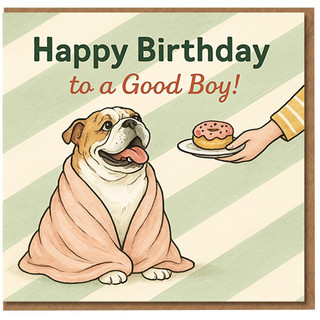 Happy Birthday to a Good Boy Dog Card - Cute Bulldog Wrapped in Blanket with Doughnut Treat, Pet Birthday Card for Dog Owners and Lovers