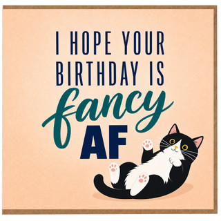 Birthday Card, I Hope Your Birthday Is Fancy AF Cat Card