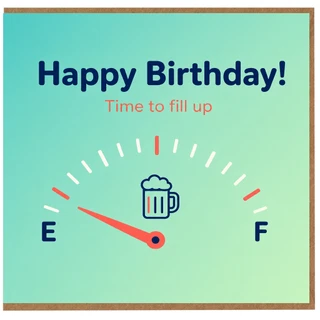 Birthday Card, Happy Birthday Beer Gauge Card, Time to Fill Up Funny Birthday Card